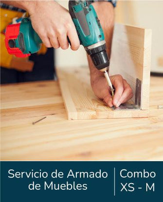 Servicio de Armado, Combo XS - M, para Muebles.