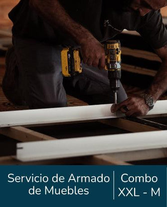 Servicio de Armado, Combo XXL - M, para Muebles.